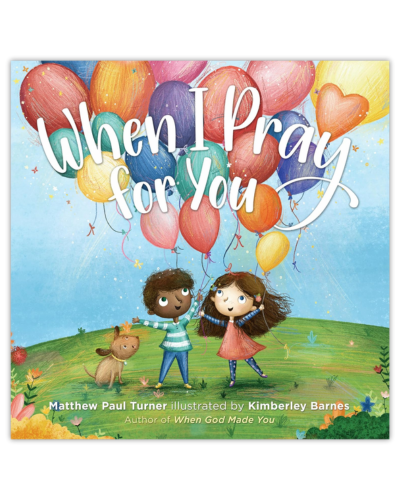 When I Pray for You by Matthew Paul Turner_itshannahcallahan