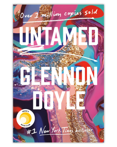 Untamed by Glennon Doyle is a MUST for nonfiction/Feminism readers_itshannahcallahan