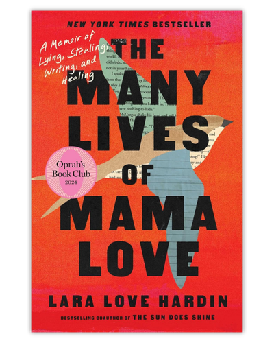 The Many Lives of Mama Love_Lara Love Hardin_Memoir