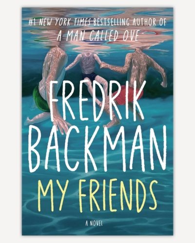 My Friends by Fredrik Backman