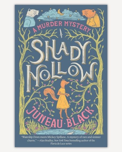 Shady Hollow by Juneau Black