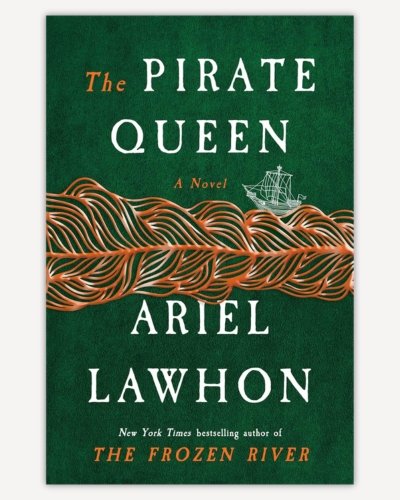 The Pirate Queen by Ariel Lawhon