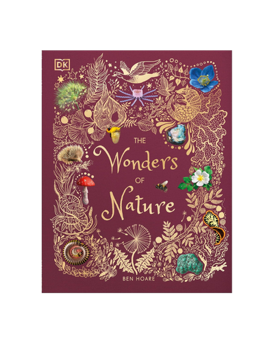 The Wonders of Nature DK Children's Anthologies